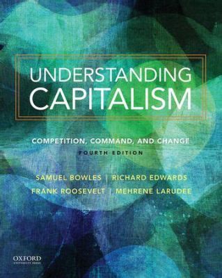  Understanding Understanding Capitalism: A Journey Through the Mind of an Economist